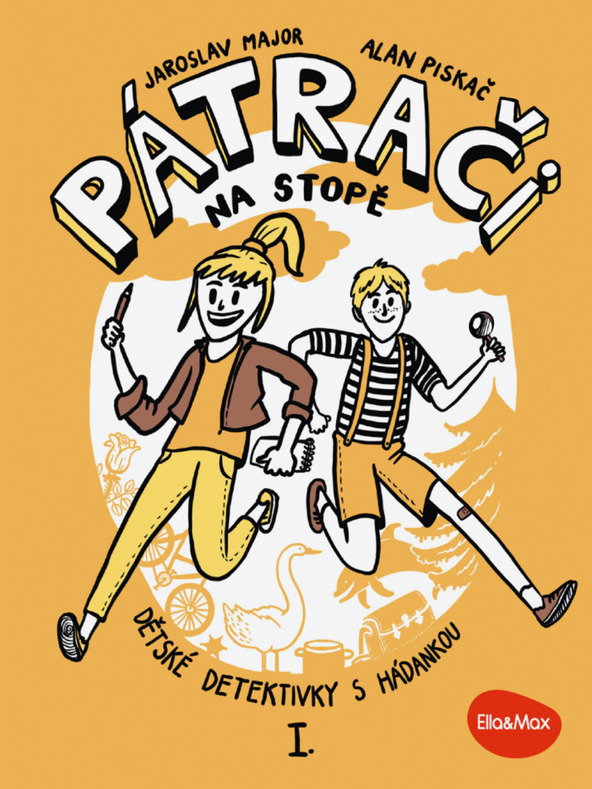 ELLA & MAX PÁTRAČI NA STOPE I. – Detektívne príbehy s hádankou