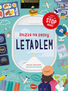 ELLA & MAX Cestovná kniha LETADLEM - Zastavte nudu: kvízy, hádanky, hry